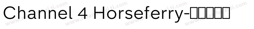 Channel 4 Horseferry字体转换